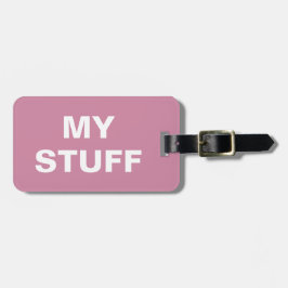 Die lustige Gepäckmarke mit "My Stuff" darauf Gepäckanhänger