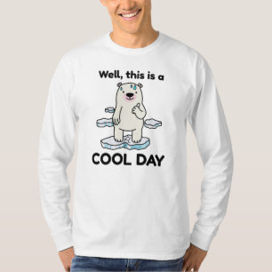 Die lustige globale Erwärmung ist ein Cooler Tag a T-Shirt