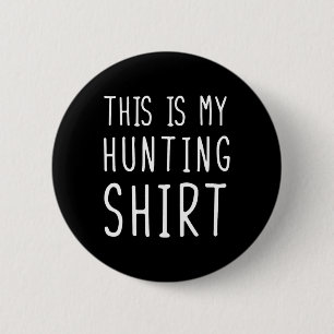 Die lustige Jagd hier ist meine Jagd Button