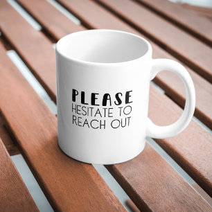 Die lustige Typografie zögert, die Tasse des Kaffe