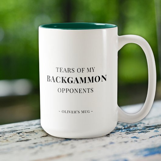 Die lustigen Tränen meiner Gegner im Backgammon Zweifarbige Tasse