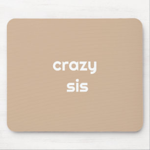 Die lustigste Schwester überhaupt – Lustig Mousepad
