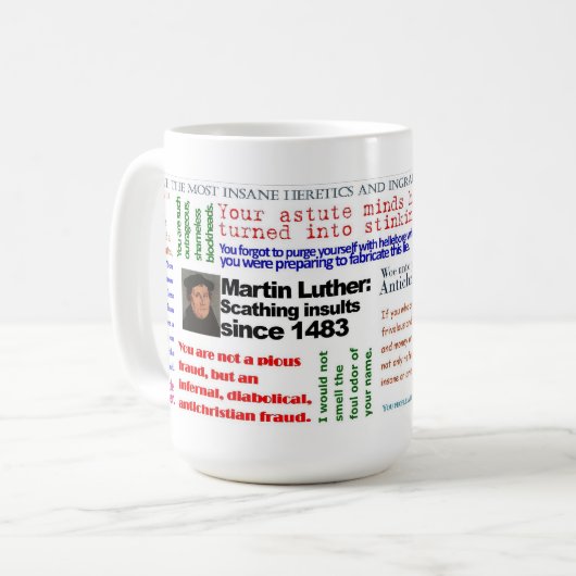 Die lutherische Beleidigungs-Tasse Kaffeetasse (Vorderseite Links)