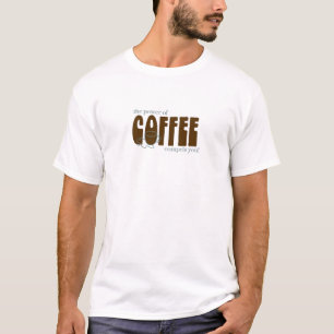 Die Macht des Kaffees zwingt dich! T-Shirt