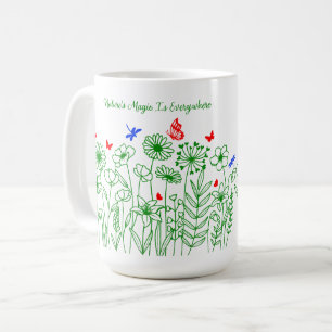 Die Magie der Natur ist überall Kaffeetasse