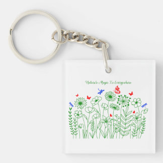 Die Magie der Natur ist überall Schlüsselanhänger