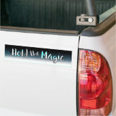 Die Magie halten Autoaufkleber (Auf Lkw)