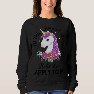 Die magischen Schwesterregeln gelten nicht für mic Sweatshirt
