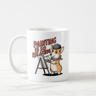 Die Malerei ist so entspannend - vom Künstler Corg Kaffeetasse