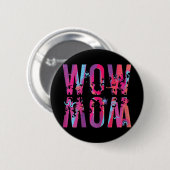 Die Mama der Mütter ist einfach ein Kunststück Button (Vorne & Hinten)