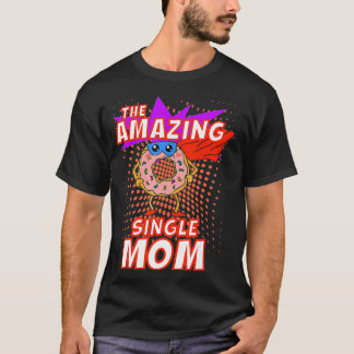 Die Mama der Phantastischen Single Funny Donut Müt T-Shirt