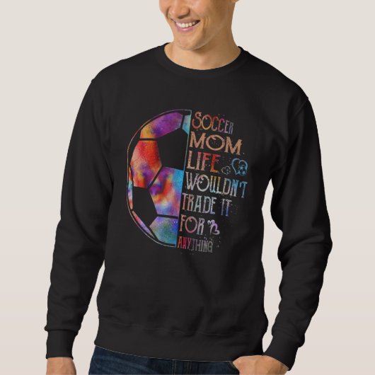Die Mama des Fußballs würde sie nicht gegen irgend Sweatshirt (Vorderseite)