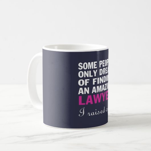 DIE MAMA DES RECHTSANWALTS KAFFEETASSE (Vorderseite Links)