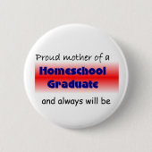 Die Mama Homeschooled Absolvent Button (Vorderseite)