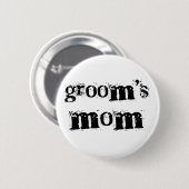Die Mama-Schwarz-Text des Bräutigams Button (Vorne & Hinten)