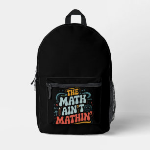Die Mathe stimmt nicht Zeigen Sie Ihre Arbeit Math Bedruckter Rucksack