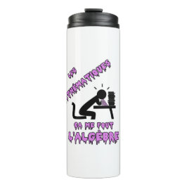 DIE MATHEMATIK, DAS ME FOUT DIE ALGEBRA! THERMOSBECHER