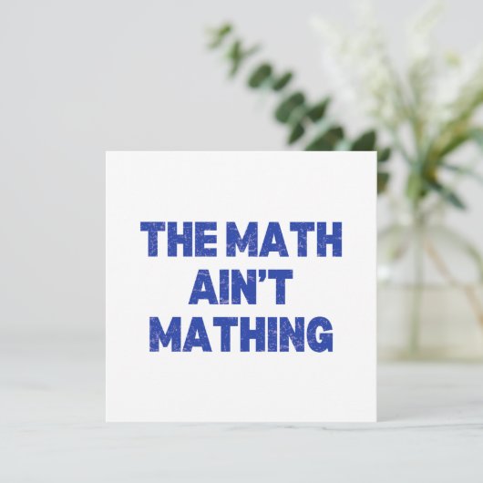Die Mathematik ist keine Mathematik Karte (Stehend Vorderseite)