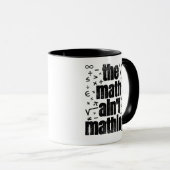 Die Mathematik ist keine Mathematik Tasse (VorderseiteRechts)
