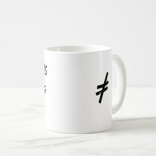 Die Mathematik kommt nicht hinzu! Kaffeetasse (VorderseiteRechts)