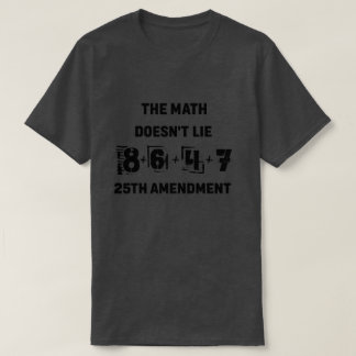 Die Mathematik lügt nicht – Gleichung zum 25. Verf T-Shirt