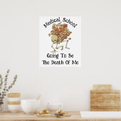 Die Medizinschule wird mein Tod sein Poster (Küche)