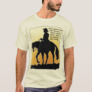 Die meisten guten Mann-Fahrpferde T-Shirt