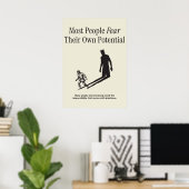 Die meisten Menschen fürchten ihr eigenes Potenzia Poster (Heimbüro)