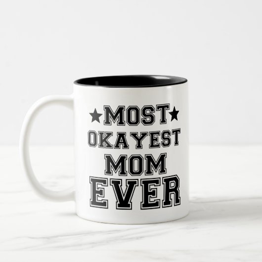 DIE MEISTEN OKAYEST-MAMAS JE ZWEIFARBIGE TASSE (Links)