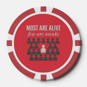 Die meisten sind lebendig. Nur wenige sind erwacht Pokerchips