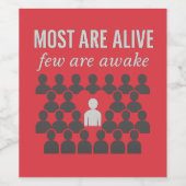 Die meisten sind lebendig. Nur wenige sind erwacht Weinetikett (Einzelnes Label)