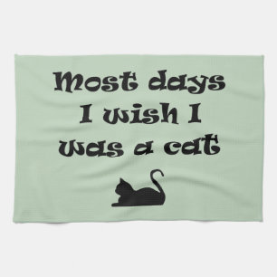 Die meisten Tage, die ich wollte, war ich ein Küch Geschirrtuch