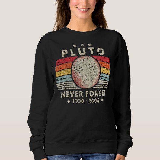 Die Menner vergessen nie Pluto Planet Retro Style  Sweatshirt (Vorderseite)