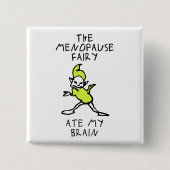 Die Menopause Fairy Button (Vorderseite)