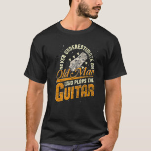 Die Mens Music unterschätzt nie einen alten Mann, T-Shirt