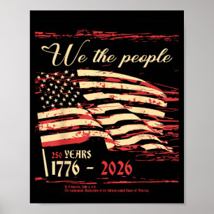 Die Menschen 250 Jahre patriotisch 1776 USA-Flagge Poster