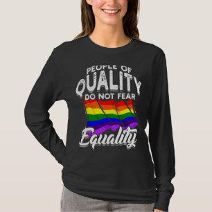 Die Menschen mit Qualität fürchten nicht den Gleic T-Shirt
