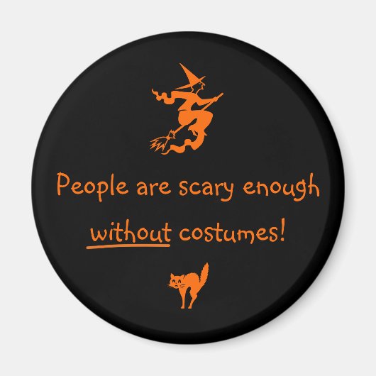 Die Menschen sind Beängstigend genug Magnet (Vorne)