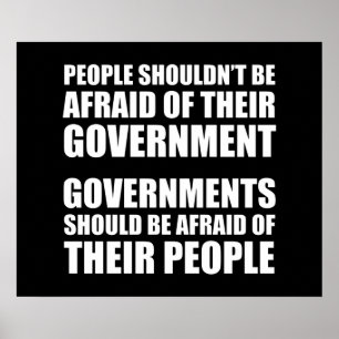 Die Menschen sollten sich ihrer Regierung nicht en Poster