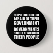 Die Menschen sollten sich vor ihrer Regierung nich Button (Vorderseite)
