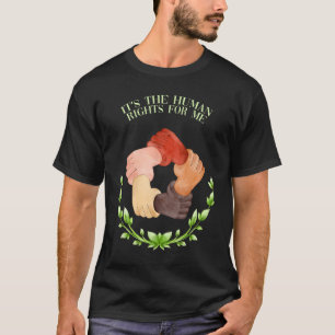 Die Menschenrechte für mich Soziale Redewendungen T-Shirt
