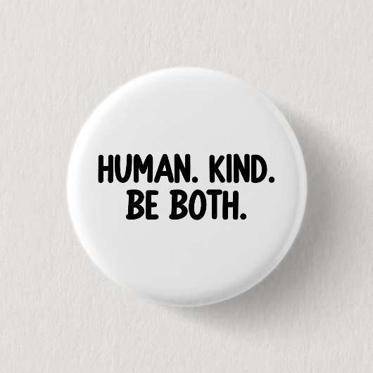 Die Menschheit ist beides Button (Vorderseite)