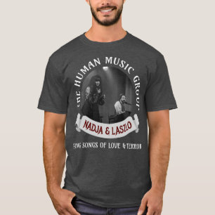 Die menschliche Musikgruppe Nadja Laszlo im Schatt T-Shirt