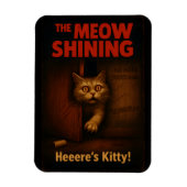 Die Meow Shining Cat Parodie Magnet (Vertikal)