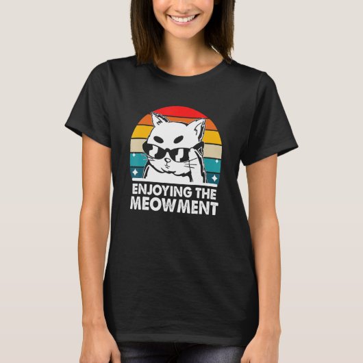 Die Meowment Cat Hobby Kitten Pastime Ca T-Shirt (Vorderseite)