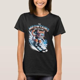 Die Meowtains rufen Skifahrer Lustiger Skifahrer C T-Shirt