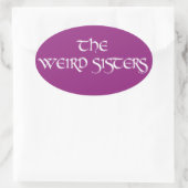 Die merkwürdigen Schwestern Ovaler Aufkleber (Tasche)