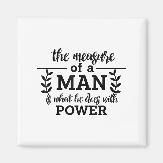 Die Messung eines Mannes ist, was er mit Power Phi Magnet (Vorne)