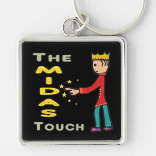 Die Midas-Touch Schlüsselanhänger