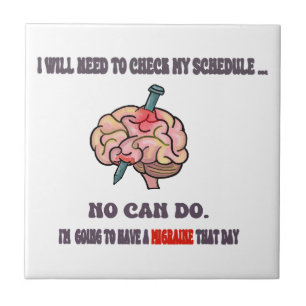 Die Migräne Entschuldigung! Vermeiden Sie soziale  Fliese